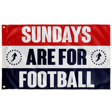 Load image into Gallery viewer, Sundays Are For Football Wall Flag

