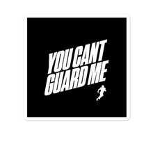 Load image into Gallery viewer, You Can&#39;t Guard Me Sticker
