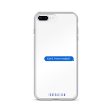 Load image into Gallery viewer, I Have Football iPhone Case