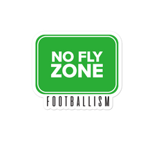 Load image into Gallery viewer, No Fly Zone Sticker
