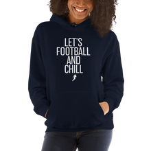Load image into Gallery viewer, Women&#39;s Lets Football &amp; Chill Hoodie
