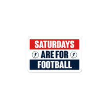 Load image into Gallery viewer, Saturdays Are For Football Sticker
