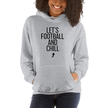 Load image into Gallery viewer, Women's Lets Football & Chill Hoodie