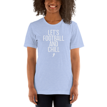 Load image into Gallery viewer, Women's Lets Football & Chill T-Shirt