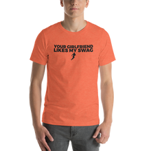 Load image into Gallery viewer, Men's Your Girlfriend Likes My Swag T-Shirt