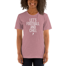 Load image into Gallery viewer, Women's Lets Football & Chill T-Shirt