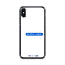 Load image into Gallery viewer, I Have Football iPhone Case