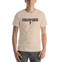 Load image into Gallery viewer, Men's Your Girlfriend Likes My Swag T-Shirt