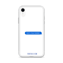 Load image into Gallery viewer, I Have Football iPhone Case