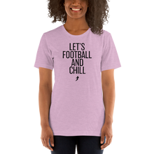 Load image into Gallery viewer, Women's Lets Football & Chill T-Shirt