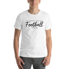 Load image into Gallery viewer, Women's Saturdays Are For Football T-Shirt