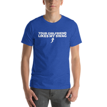 Load image into Gallery viewer, Men's Your Girlfriend Likes My Swag T-Shirt