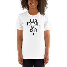 Load image into Gallery viewer, Women's Lets Football & Chill T-Shirt